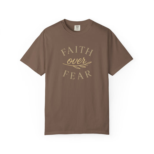 Unisex Garment-Dyed T-shirt, Faith over Fear Comfort Colors t-shirt