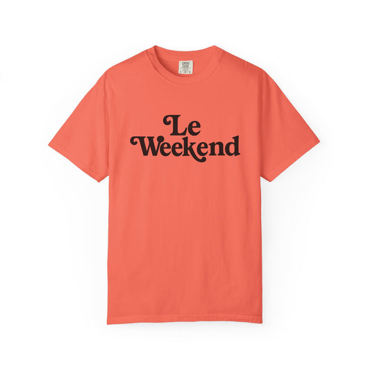 Le Weekend Comfort Colors T-Shirt, Weekend Vibes Tee, Unisex Garment-Dyed Shirt, Bright and Colorful Top, Comfy Weekend Apparel