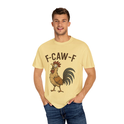 Funny F-Caw-F Comfort Colors T-Shirt - Unisex Garment-Dyed Tee, Humorous Bird Lover Gift, Casual Graphic Shirt, Men Women Top, Soft Cotton