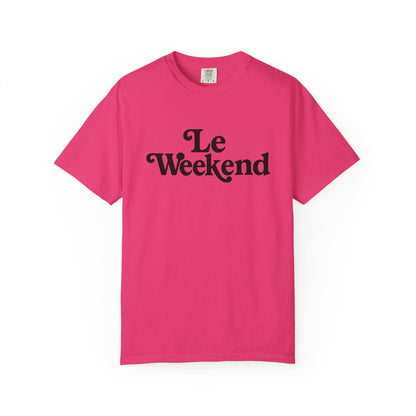 Le Weekend Comfort Colors T-Shirt, Weekend Vibes Tee, Unisex Garment-Dyed Shirt, Bright and Colorful Top, Comfy Weekend Apparel