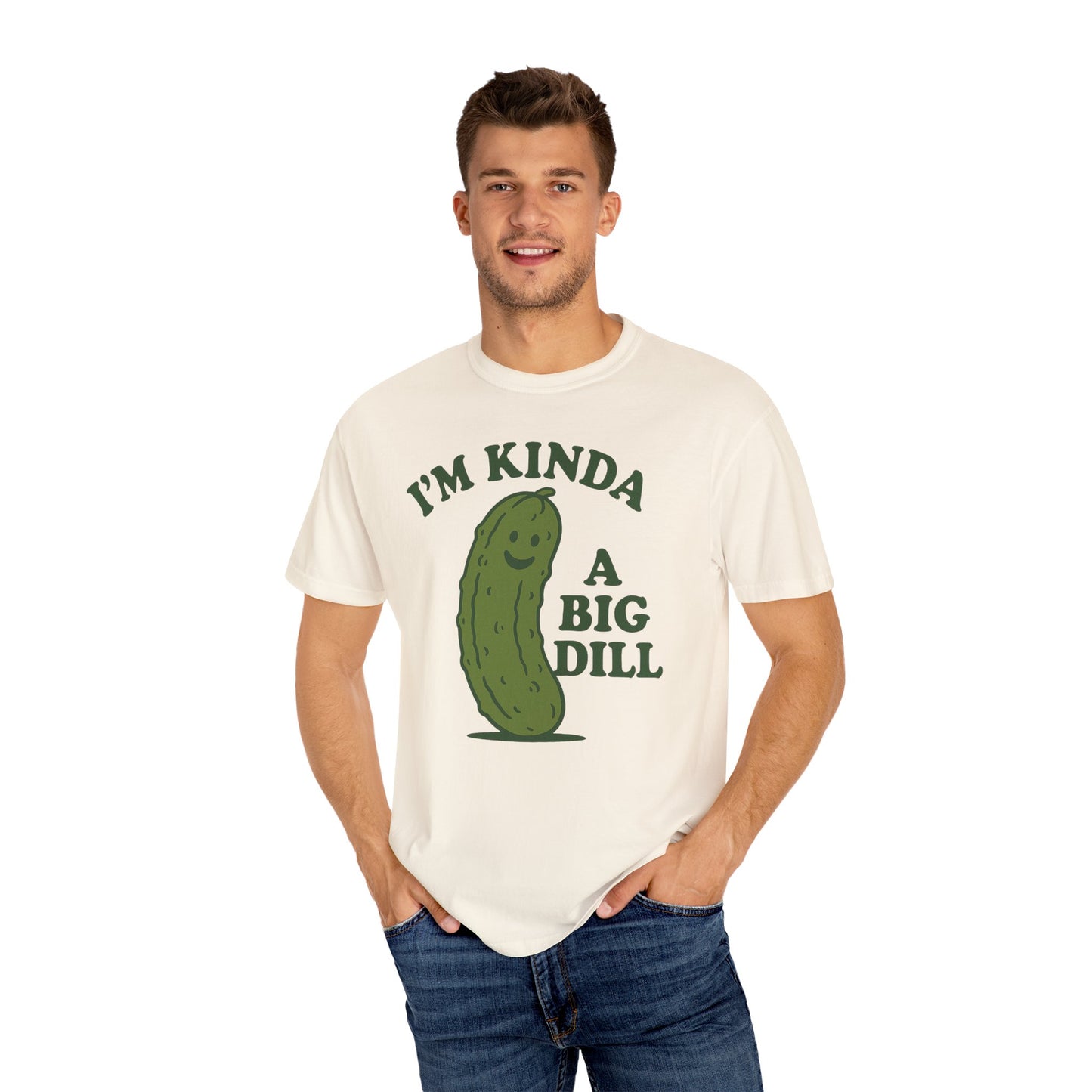 I'm Kinda a Big Dill pickle shirt | funny pickle graphic tee Comfort Colors T-shirt