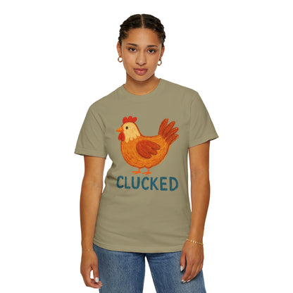Clucked Funny Chicken Lover Comfort Colors T-Shirt, Chicken Graphic Tee, Unisex Tee, Garment-Dyed Shirt, Chicken Mom Gift, Animal Lover