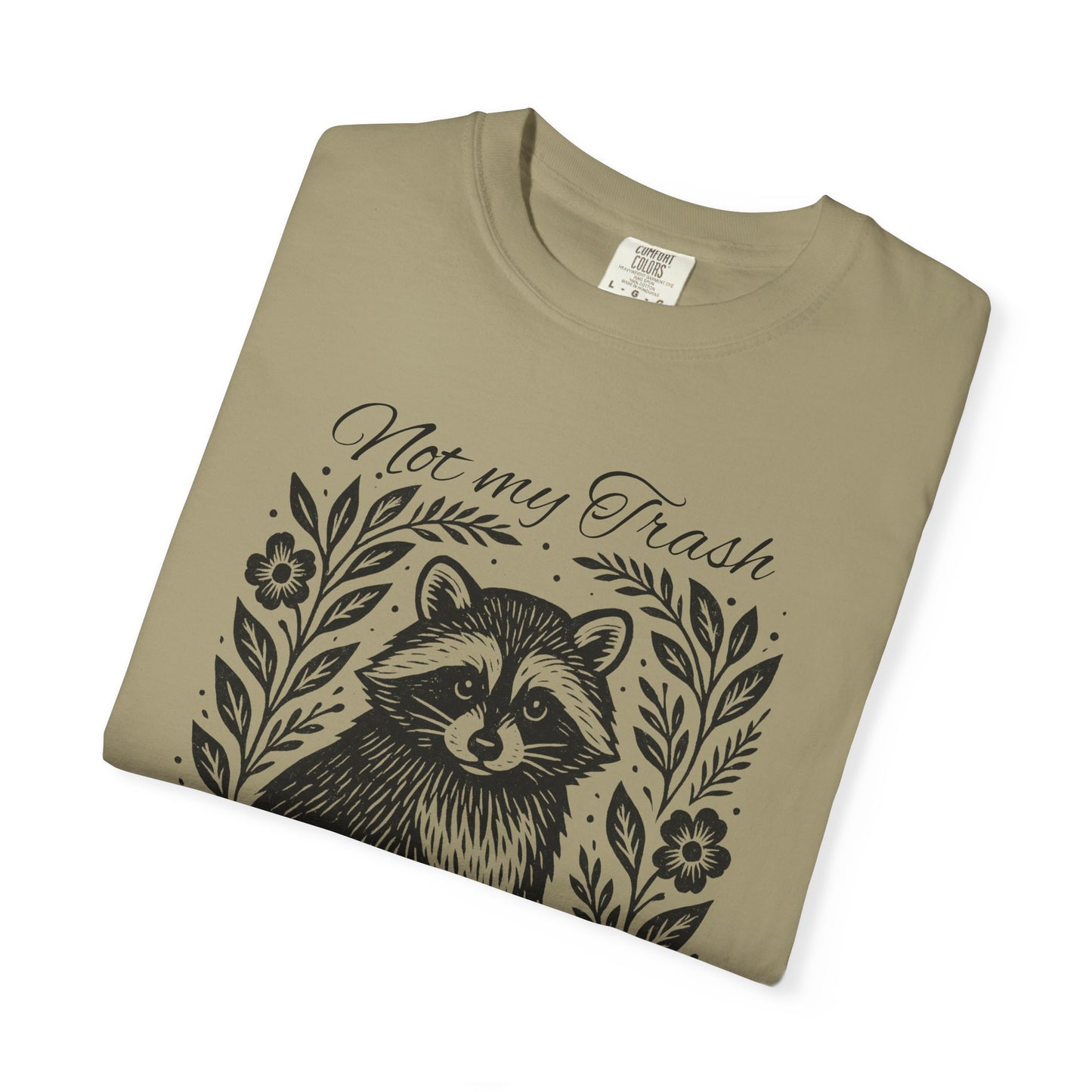 Woodcut Raccoon Illustration T-Shirt | Forest Animal Tee, Wildlife lover Comfort Colors T-shirt, Not my Trash Funny shirt