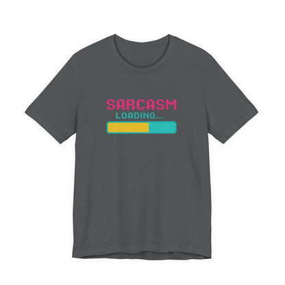 Funny Sarcasm Loading T-Shirt - Christmas and Birthday Gift