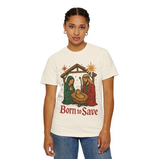 Born to Save Comfort Colors Christmas tshirt