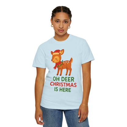 Oh Deer, Christmas is Here Comfort Colors T-shirt - Holiday Season Apparel, Festive Reindeer Tee, Winter Celebration Shirt, Christmas Gift