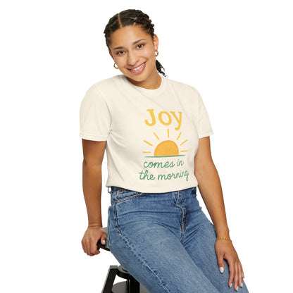 Joy Comes in the Morning T-shirt | Faith Scripture Tee Comfort Colors t-shirt