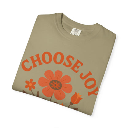Choose Joy Comfort Colors T-Shirt — Positive Message Graphic Tee