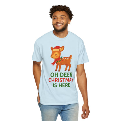 Oh Deer, Christmas is Here Comfort Colors T-shirt - Holiday Season Apparel, Festive Reindeer Tee, Winter Celebration Shirt, Christmas Gift