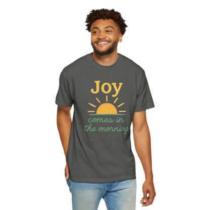 Joy Comes in the Morning T-shirt | Faith Scripture Tee Comfort Colors t-shirt