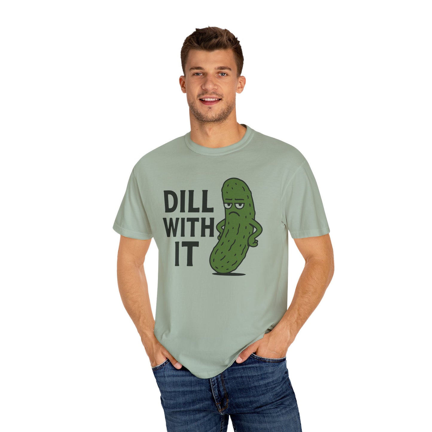 Dill with it funny pickle Comfort Colors t-shirt, Unisex Garment-Dyed T-shirt