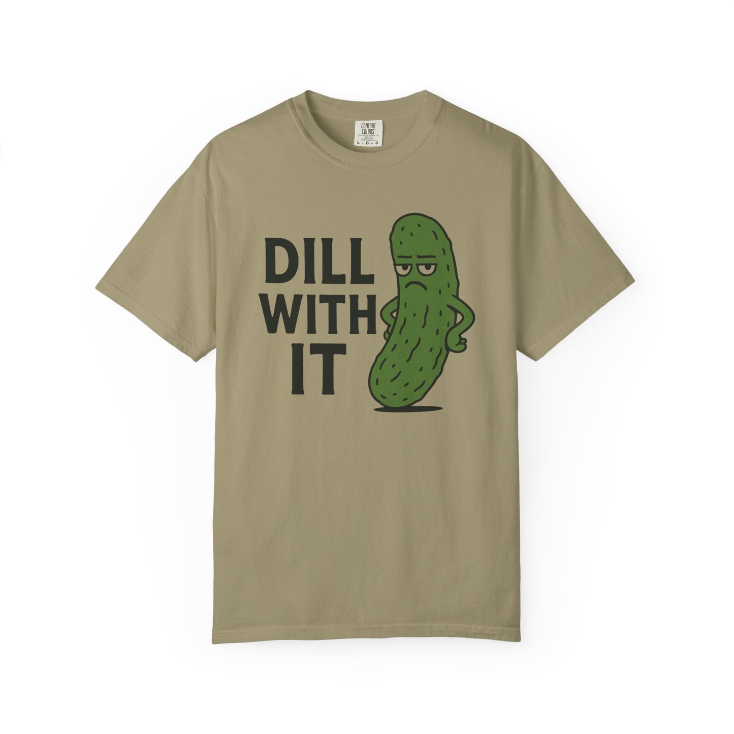 Dill with it funny pickle Comfort Colors t-shirt, Unisex Garment-Dyed T-shirt