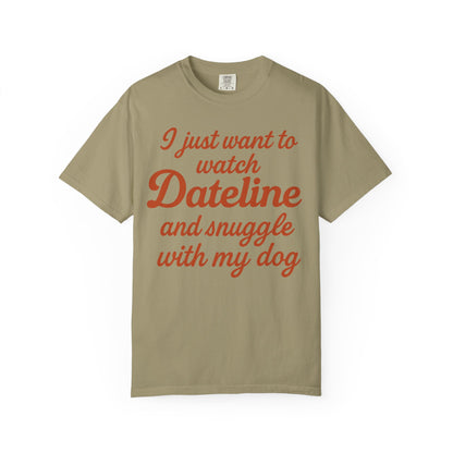 Comfort Colors Dateline and Dog Unisex T-shirt, weekend comfort funny t-shirt