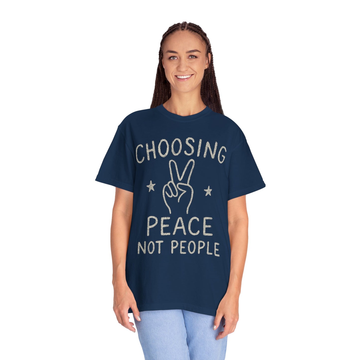 Choosing Peace over People Comfort Colors T-shirt Unisex Garment-Dyed T-shirt