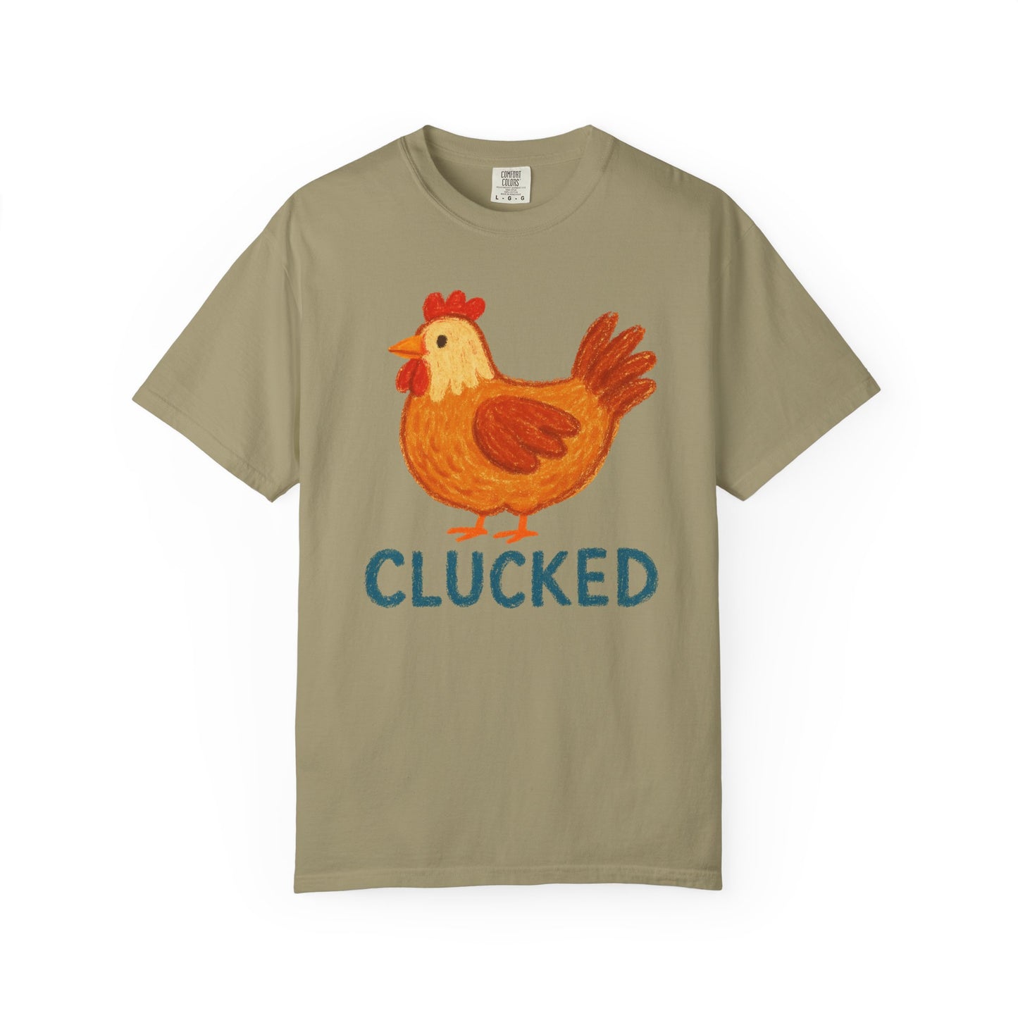 Clucked Funny Chicken Lover Comfort Colors T-Shirt, Chicken Graphic Tee, Unisex Tee, Garment-Dyed Shirt, Chicken Mom Gift, Animal Lover