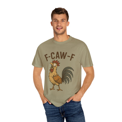 Funny F-Caw-F Comfort Colors T-Shirt - Unisex Garment-Dyed Tee, Humorous Bird Lover Gift, Casual Graphic Shirt, Men Women Top, Soft Cotton