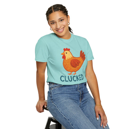 Clucked Funny Chicken Lover Comfort Colors T-Shirt, Chicken Graphic Tee, Unisex Tee, Garment-Dyed Shirt, Chicken Mom Gift, Animal Lover