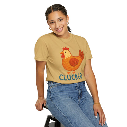 Clucked Funny Chicken Lover Comfort Colors T-Shirt, Chicken Graphic Tee, Unisex Tee, Garment-Dyed Shirt, Chicken Mom Gift, Animal Lover