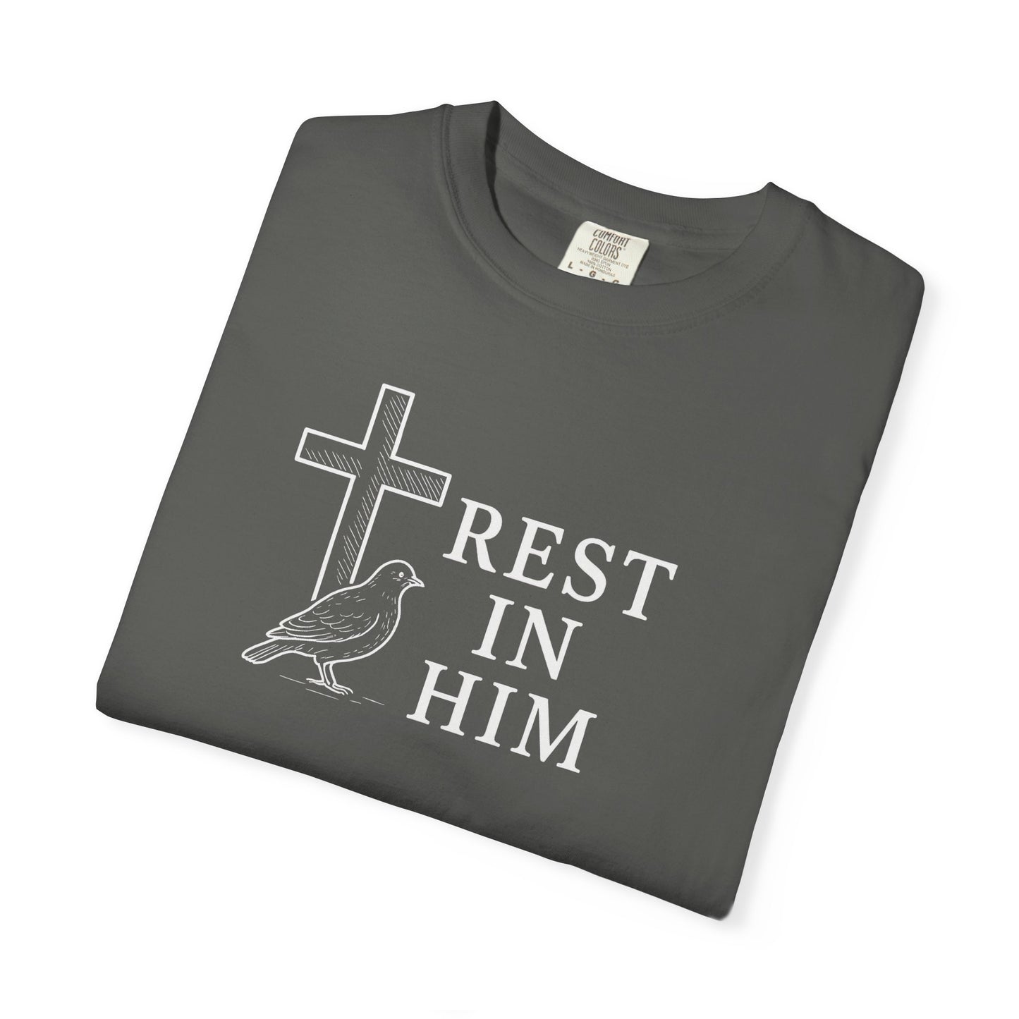 Unisex Garment-Dyed T-shirt, Rest in Him Comfort Colors tshirt, Faith and Inspiration