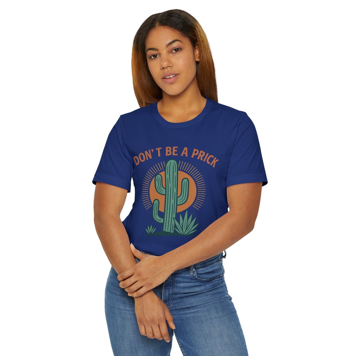 Western Funny T-Shirt, Don't Be a Prick, Cactus Humor Tee, Unisex Graphic Shirt, Desert Plant Lover Gift