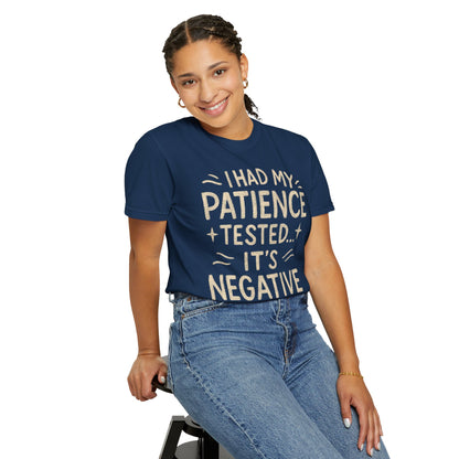 Patience tested funny Comfort Colors T-shirt
