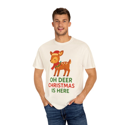 Oh Deer, Christmas is Here Comfort Colors T-shirt - Holiday Season Apparel, Festive Reindeer Tee, Winter Celebration Shirt, Christmas Gift