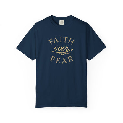 Unisex Garment-Dyed T-shirt, Faith over Fear Comfort Colors t-shirt