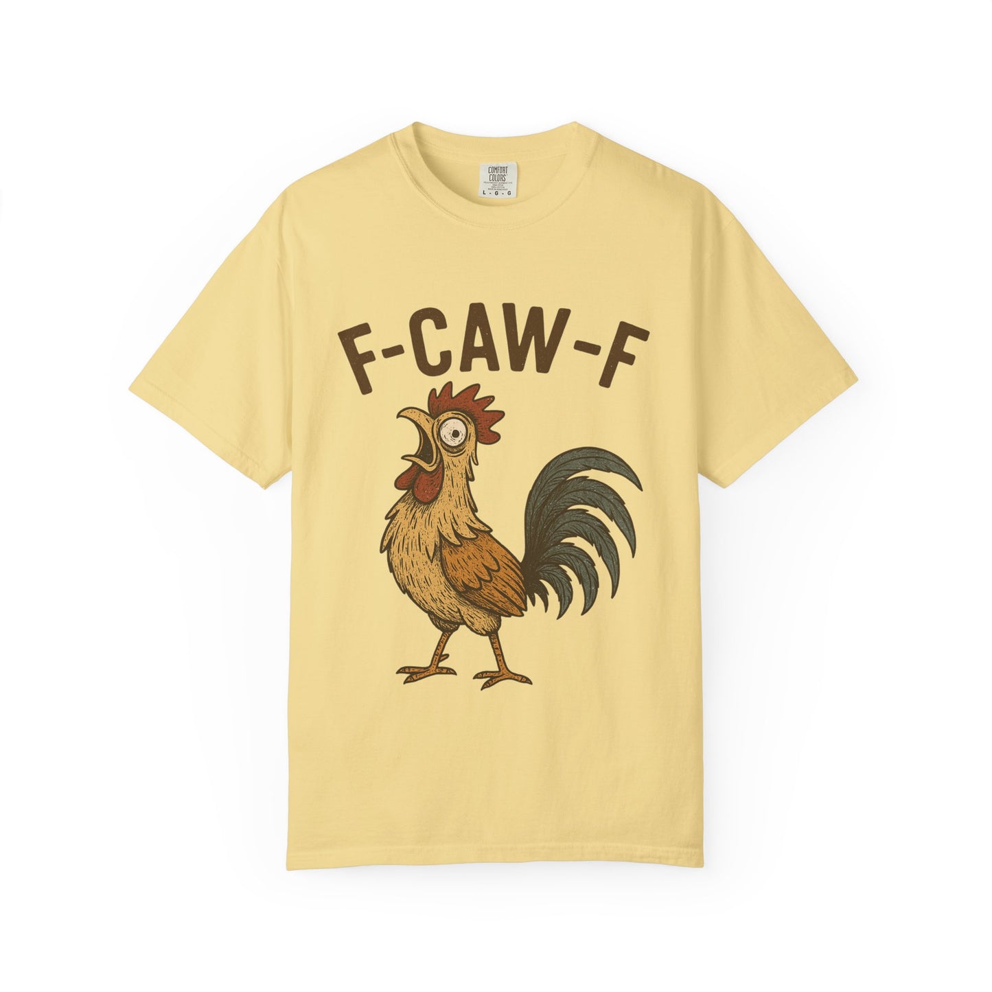 Funny F-Caw-F Comfort Colors T-Shirt - Unisex Garment-Dyed Tee, Humorous Bird Lover Gift, Casual Graphic Shirt, Men Women Top, Soft Cotton