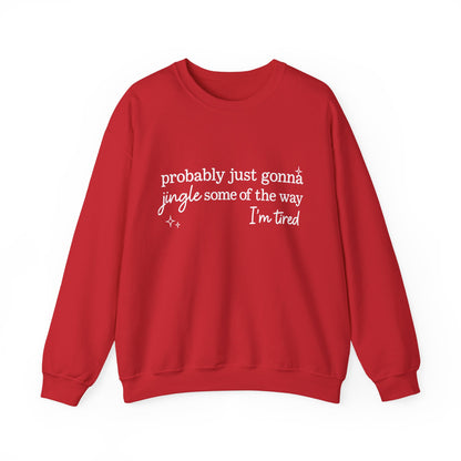 Jingle some of the way, Christmas funny sweatshirt