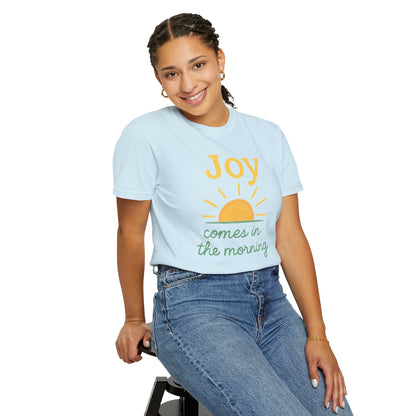 Joy Comes in the Morning T-shirt | Faith Scripture Tee Comfort Colors t-shirt
