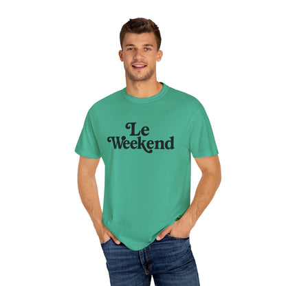 Le Weekend Comfort Colors T-Shirt, Weekend Vibes Tee, Unisex Garment-Dyed Shirt, Bright and Colorful Top, Comfy Weekend Apparel