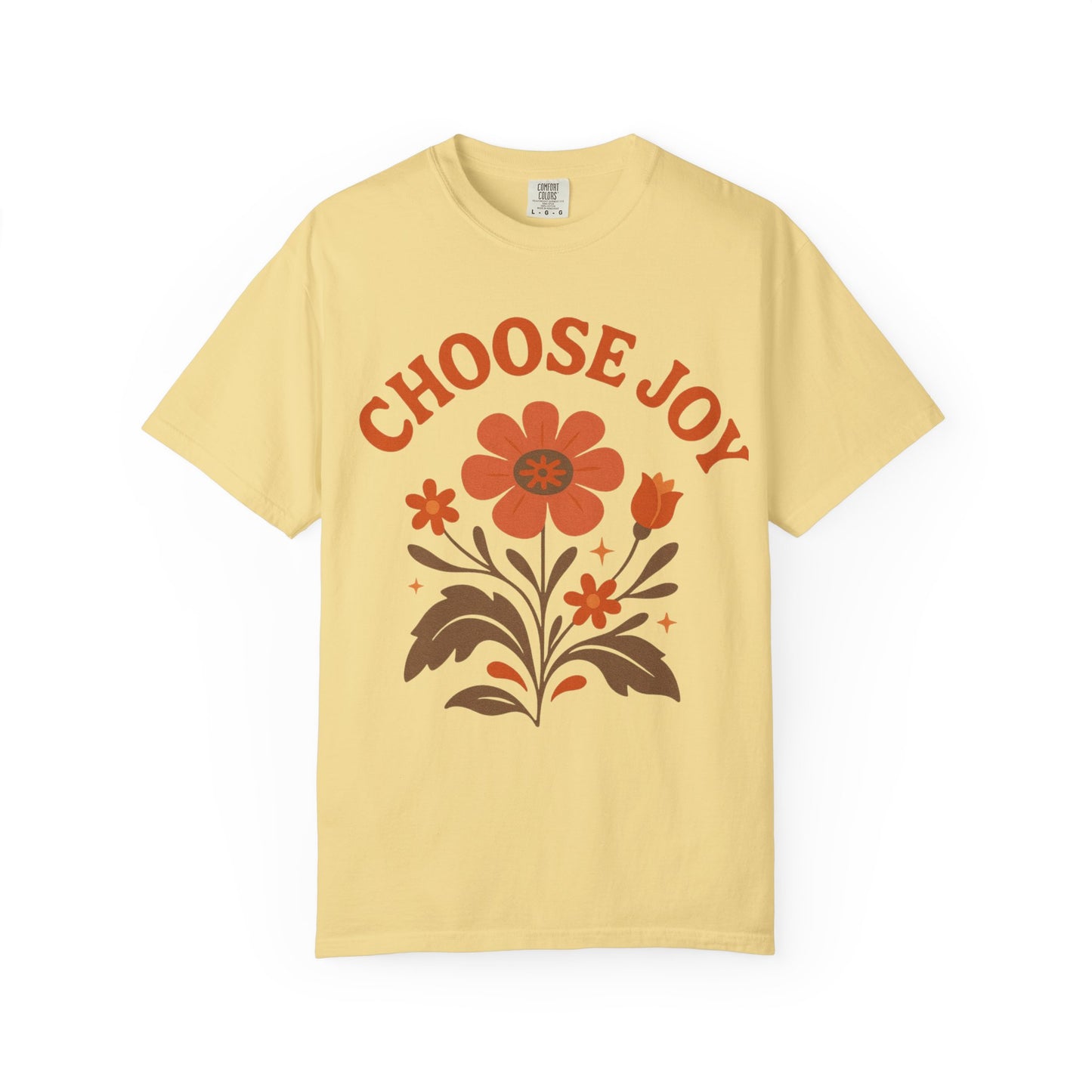 Choose Joy Comfort Colors T-Shirt — Positive Message Graphic Tee