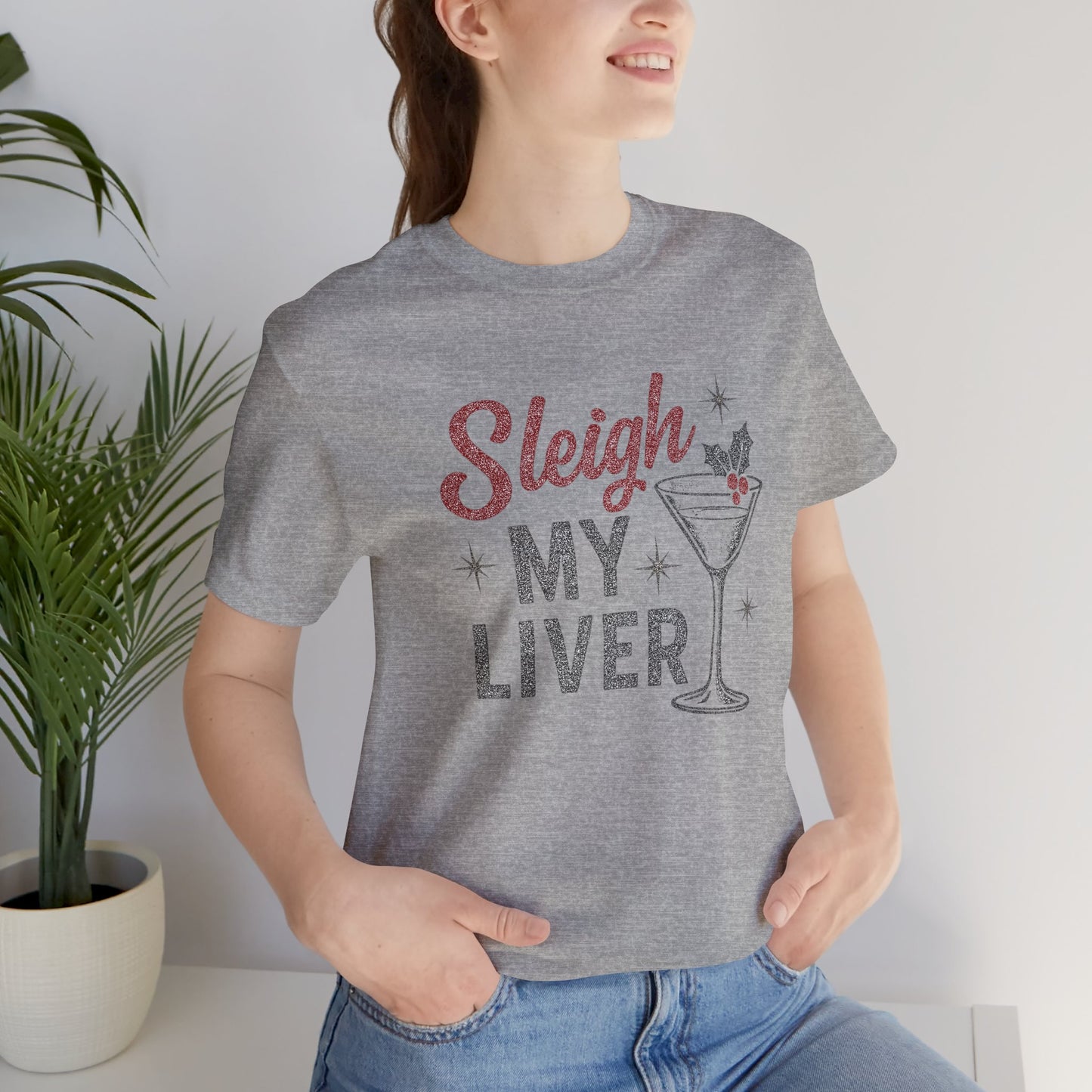 Festive Holiday T-Shirt | Sleigh My Liver Tee | Christmas Party Shirt, Funny Tee, Unisex Tee, Holiday Gift, Cocktail Shirt