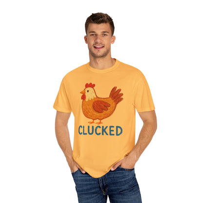 Clucked Funny Chicken Lover Comfort Colors T-Shirt, Chicken Graphic Tee, Unisex Tee, Garment-Dyed Shirt, Chicken Mom Gift, Animal Lover