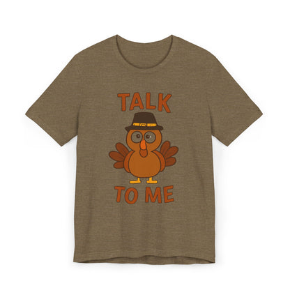 Talk To Me Turkey T-Shirt | Cute Thanksgiving Turkey Illustration