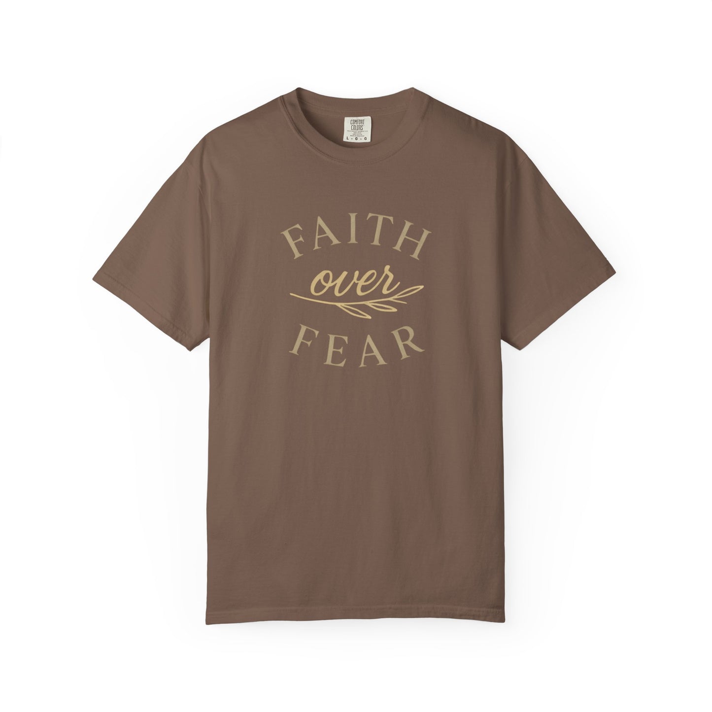 Unisex Garment-Dyed T-shirt, Faith over Fear Comfort Colors t-shirt