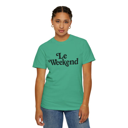 Le Weekend Comfort Colors T-Shirt, Weekend Vibes Tee, Unisex Garment-Dyed Shirt, Bright and Colorful Top, Comfy Weekend Apparel