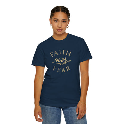 Unisex Garment-Dyed T-shirt, Faith over Fear Comfort Colors t-shirt