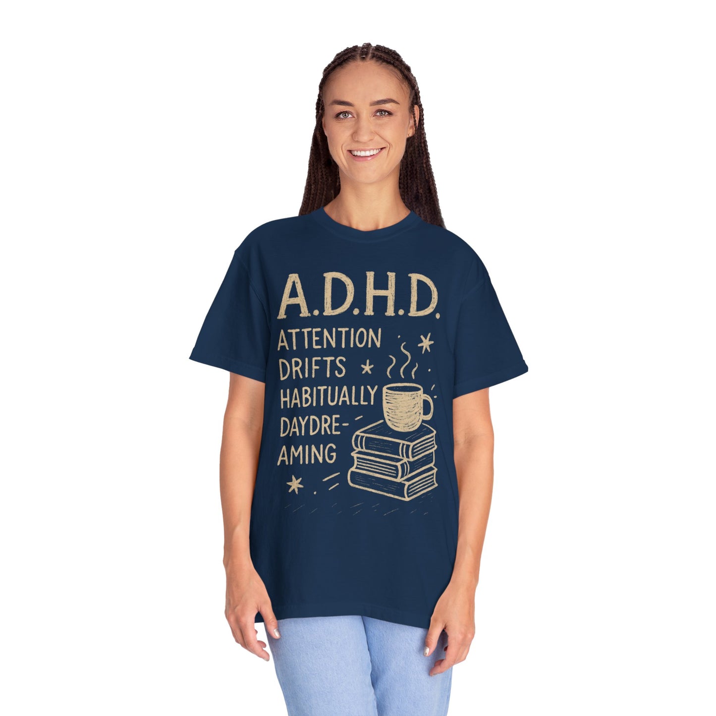 ADHD Funny Comfort Colors Unisex T-shirt, Sarcastic Tee, Gift for Him, Gift for Her, Novelty Shirt, Funny Graphic Tee