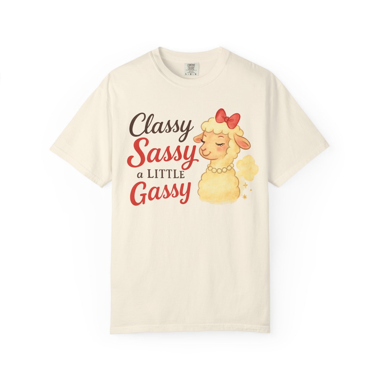 Classy and Gassy Unisex Garment-Dyed T-shirt, Funny Comfort Colors Tee, Humorous Graphic Shirt, Casual Cotton Top, Hilarious Quote Apparel