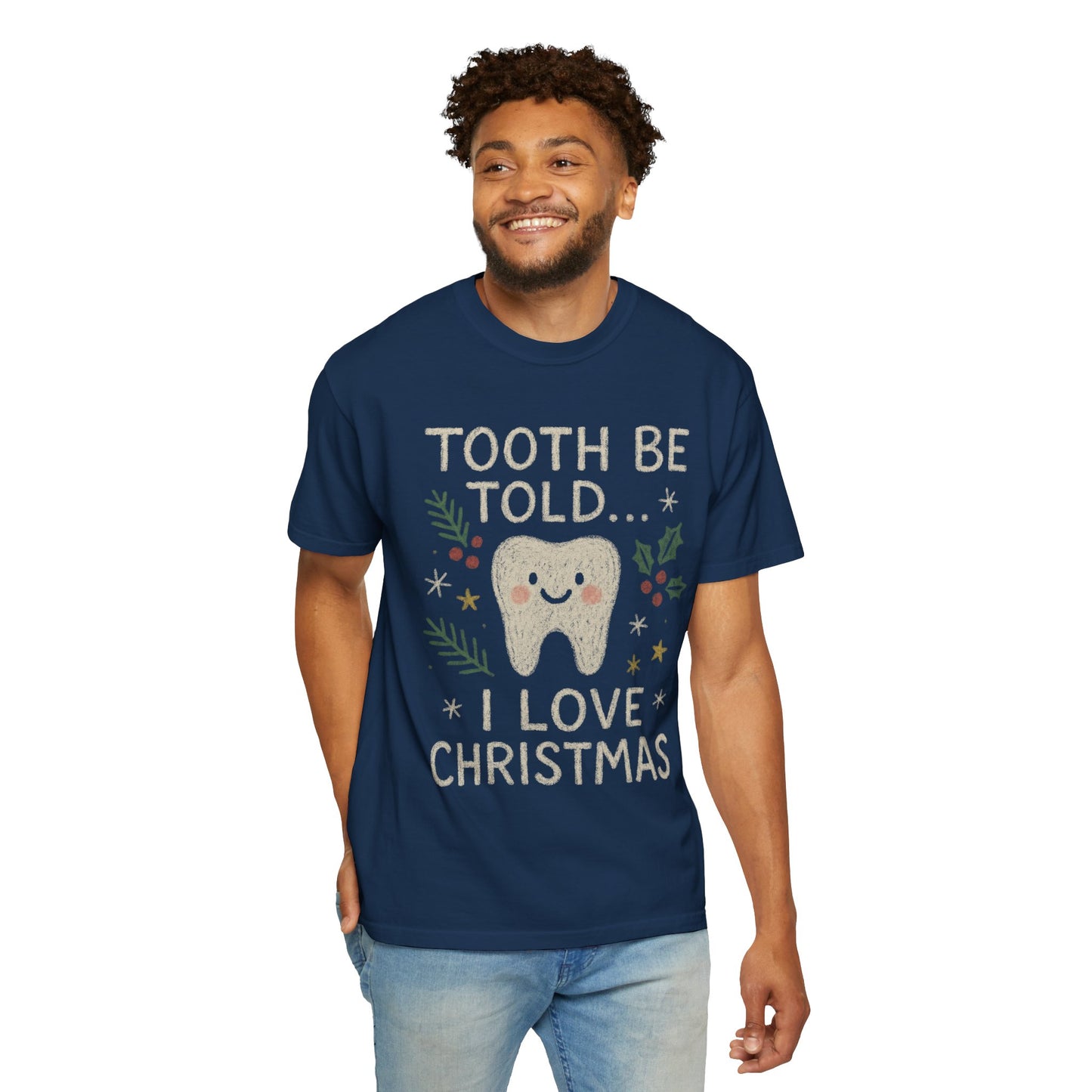 Tooth Be Told I Love Christmas T-shirt | Dental professional holiday fun Comfort Colors T-shirt
