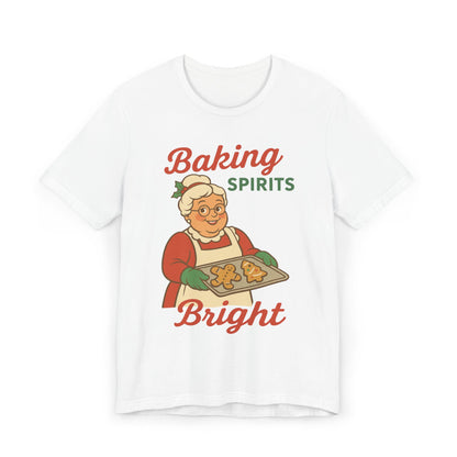 Festive Baking T-Shirt, Christmas Apparel, Holiday Gift, Cute Kitchen Shirt, Baking Spirits Bright Tee, Mrs Claus