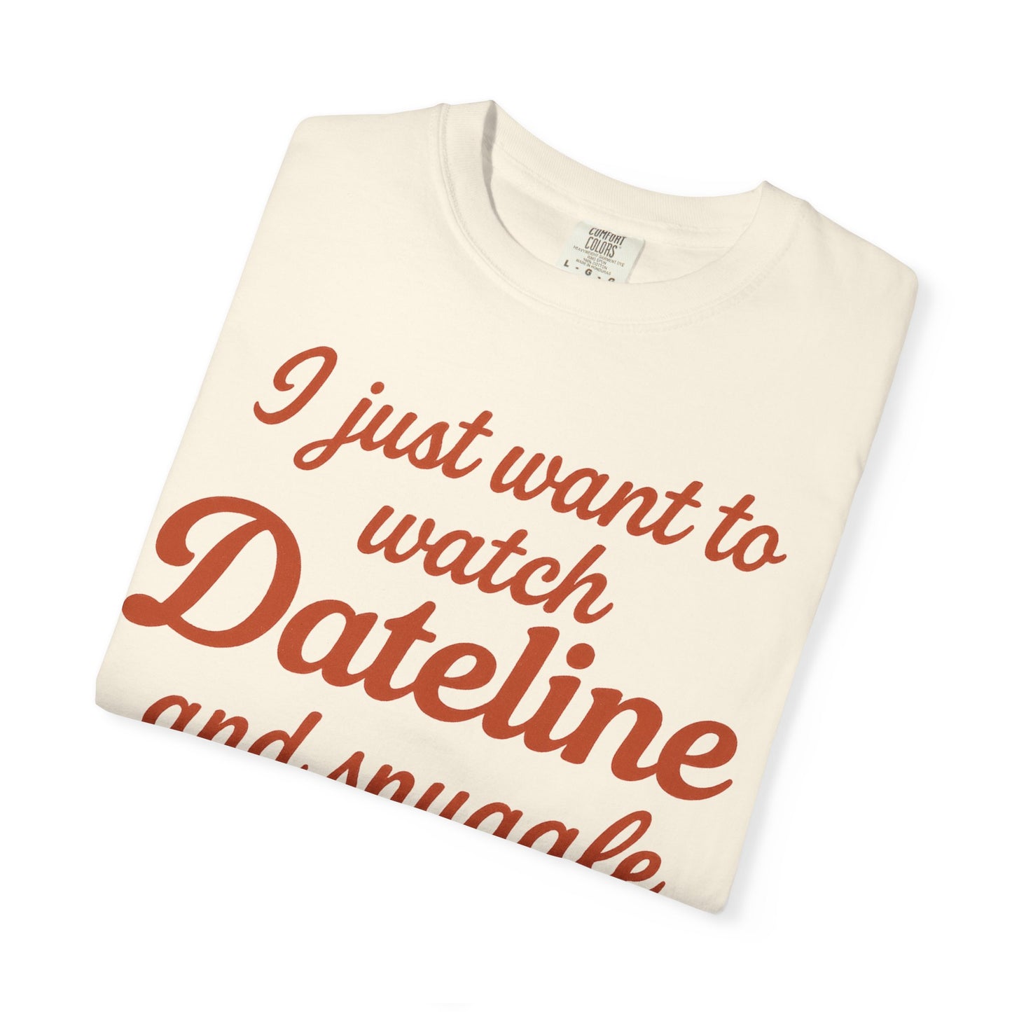 Comfort Colors Dateline and Dog Unisex T-shirt, weekend comfort funny t-shirt