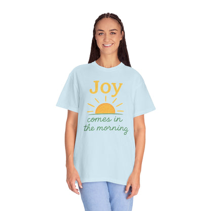 Joy Comes in the Morning T-shirt | Faith Scripture Tee Comfort Colors t-shirt