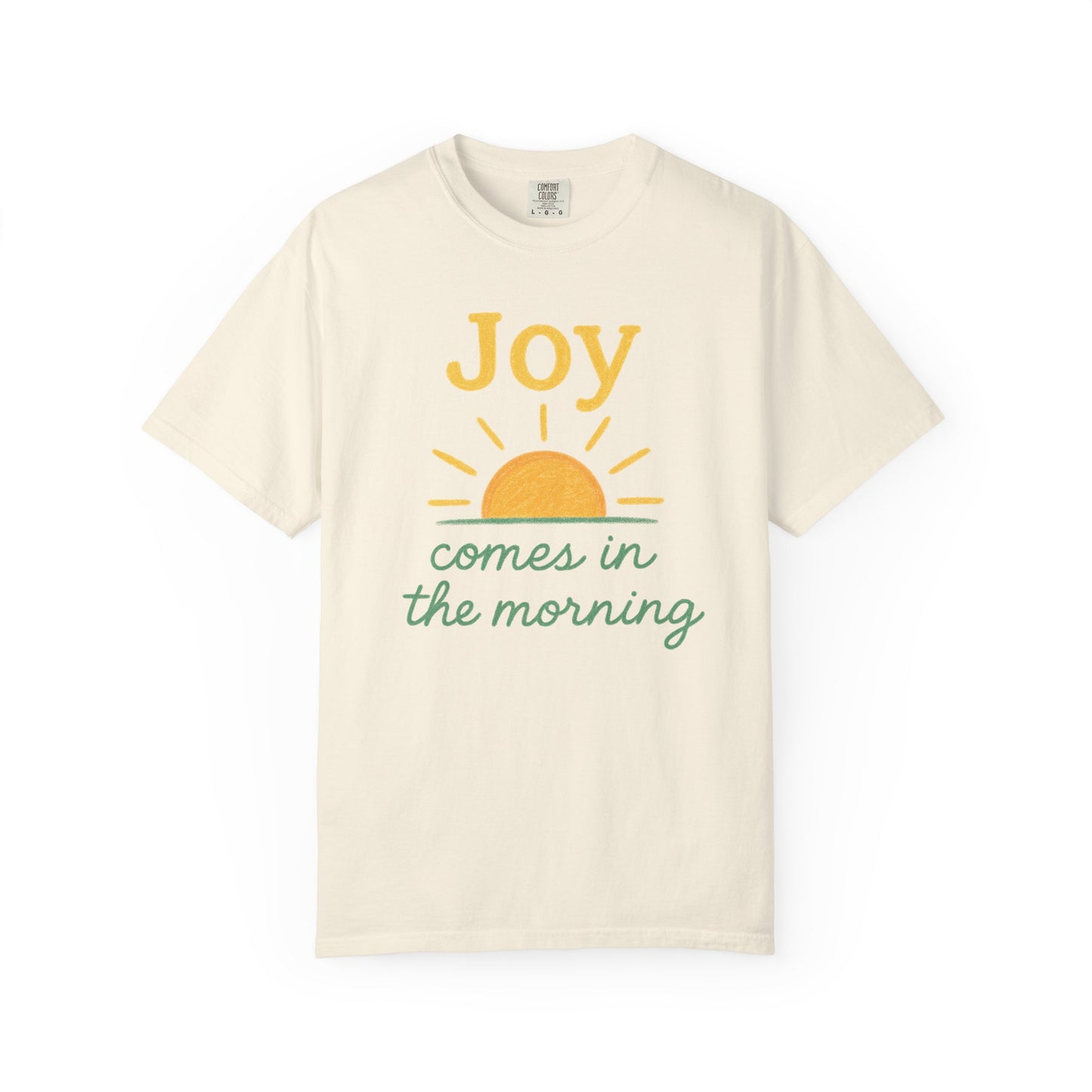 Joy Comes in the Morning T-shirt | Faith Scripture Tee Comfort Colors t-shirt
