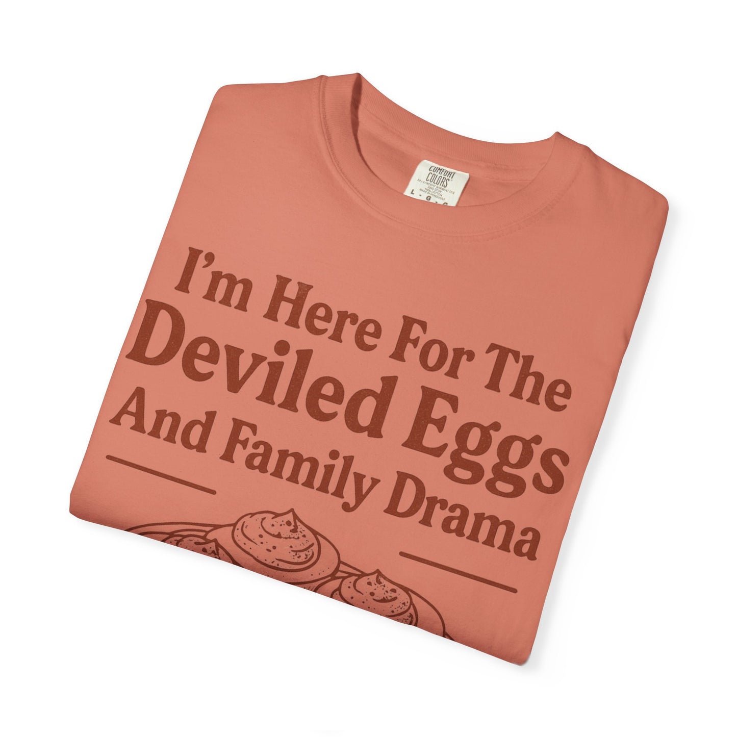 Thanksgiving Deviled Eggs Unisex Garment-Dyed T-shirt, Family Drama Holiday Tee, Funny Turkey Day Shirt, Fall Comfort Colors tshirt