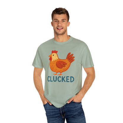 Clucked Funny Chicken Lover Comfort Colors T-Shirt, Chicken Graphic Tee, Unisex Tee, Garment-Dyed Shirt, Chicken Mom Gift, Animal Lover