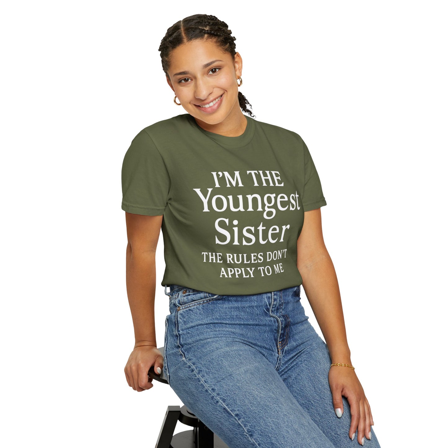 I'm the Youngest Sister Rules Don't Apply To Me T-shirt, Comfort Colors T-shirt