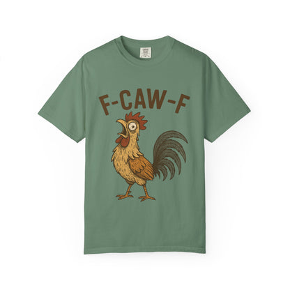 Funny F-Caw-F Comfort Colors T-Shirt - Unisex Garment-Dyed Tee, Humorous Bird Lover Gift, Casual Graphic Shirt, Men Women Top, Soft Cotton