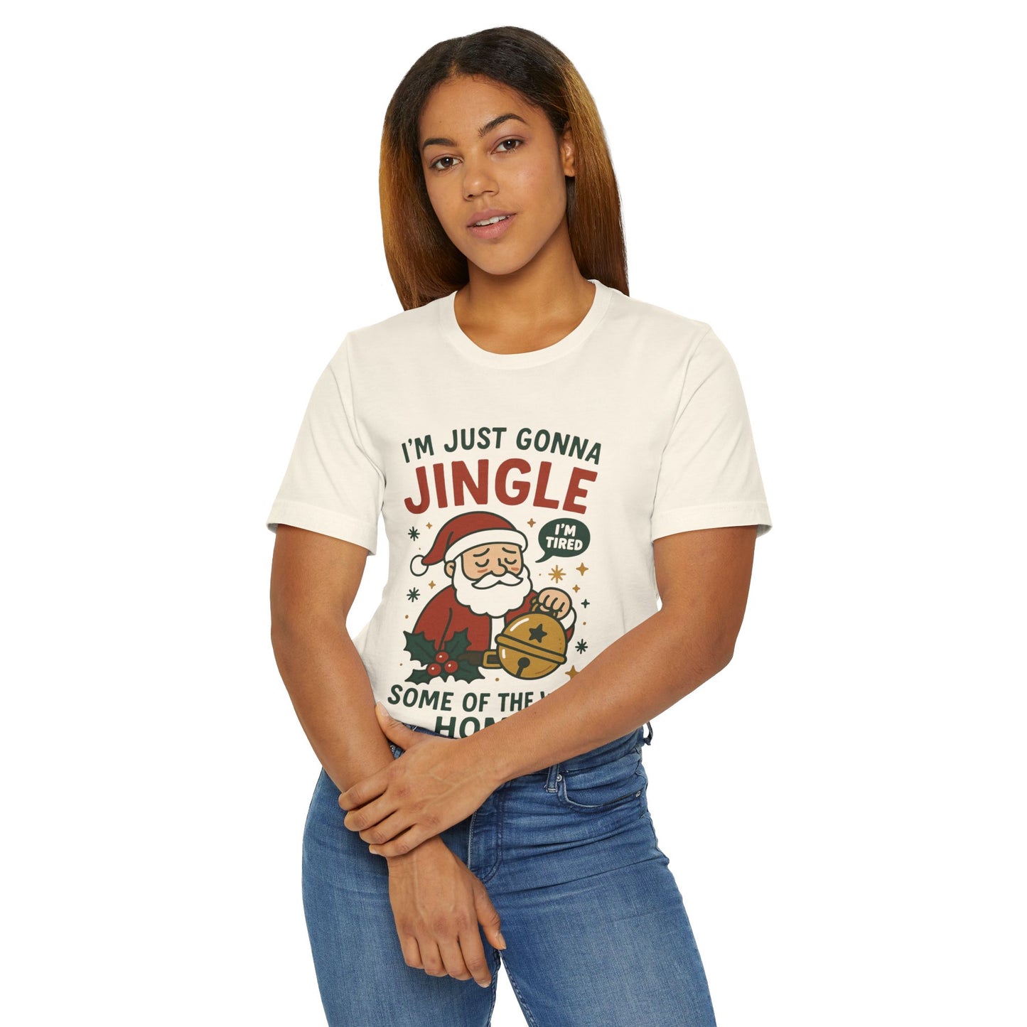 I'm Just Gonna Jingle Santa T-Shirt | Funny Christmas Holiday Tee